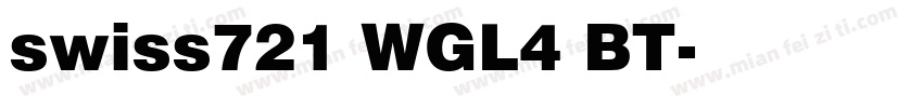 swiss721 WGL4 BT字体转换